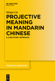 Projective Meaning in Mandarin Chinese: A Case Study Approach