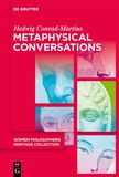 Metaphysical Conversations and Phenomenological Essays