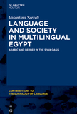 Language, Society and Ideologies in Multilingual Egypt: Arabic and Berber in the Siwa Oasis