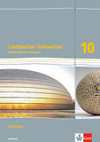 Lambacher Schweizer Mathematik 10. Ausgabe Sachsen: Lösungen Klasse 10