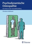 Psychodynamische Osteopathie: Ein Ansatz in der Traumabehandlung. Besteht aus: 1 Buch, 1 E-Book