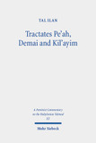 Tractates Pe'ah, Demai and Kil'ayim: Volume I/2. Text, Translation, and Commentary