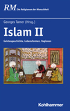 Islam II: Geistesgeschichte, Lebensformen, Regionen