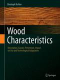 Wood Characteristics: Description, Causes,  Prevention, Impact on Use and Technological Adaptation