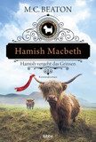 Hamish Macbeth vergeht das Grinsen: Kriminalroman