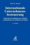 Internationale Unternehmensbesteuerung: Deutsche Investitionen im Ausland. Ausländische Investitionen im Inland