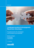 Landespersonalvertretungsgesetz Nordrhein-Westfalen: Praxiskommentar für Arbeitgeber mit Formularen zum Download - Mustervorlagen, Praxistipps, Checklisten