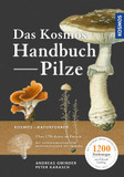 Das Kosmos-Handbuch Pilze: Mit über 2500 Zeichnungen, über 1500 Arten