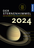 Der Sternenhimmel 2024: Das Jahrbuch für Amateurastronomen - mit umfangreichem Astrokalender für jeden Tag