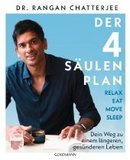 Der 4-Säulen-Plan - Relax, Eat, Move, Sleep: Dein Weg zu einem längeren, gesünderen Leben