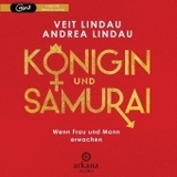 Königin und Samurai, 1 Audio-CD, MP3: Wenn Frau und Mann erwachen. Gekürzte Lesung