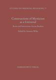 Constructions of Mysticism as a Universal: Roots and Interactions Across Borders