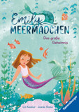 Emily Meermädchen - Das große Geheimnis (ein Meerjungfrauen-Erstlesebuch für Kinder ab 6 Jahren)