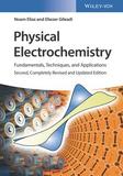 Physical Electrochemistry 2e ? Fundamentals, Techniques and Applications: Fundamentals, Techniques, and Applications
