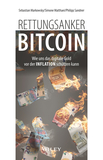 Rettungsanker Bitcoin ? Wie uns das digitale Gold vor der Inflation schützen kann: Rettung vor der Inflation