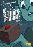 Der Realitätsverschieber, Freunde: Fantasy- und Abenteuer-Comic für Kinder (Graphic Novel)