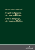 ?Ereignis? in Sprache, Literatur und Kultur ?Event? in Language, Literature and Culture: Beiträge der interdisziplinären Tagung an der Pannonischen Universität Veszprém vom 4. bis 6. Oktober 2018