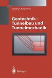 Geotechnik - Tunnelbau und Tunnelmechanik: Eine systematische Einführung mit besonderer Berücksichtigung mechanischer Probleme