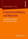 Erwachsenenbildung und Migration: Internationale Kontexte und historische Bezüge