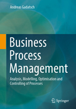 Business Process Management: Analysis, Modelling, Optimisation and Controlling of Processes