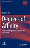 Degrees of Affinity: Studies in Comparative Literature and Translation