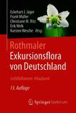 Rothmaler - Exkursionsflora von Deutschland, Gefäßpflanzen: Atlasband: Gefäßpflanzen: Atlasband