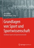 Grundlagen von Sport und Sportwissenschaft: Handbuch Sport und Sportwissenschaft