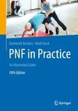PNF in Practice: An Illustrated Guide