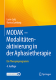 MODAK - Modalitätenaktivierung in der Aphasietherapie: Ein Therapieprogramm