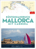 Küstenhandbuch Mallorca: mit Cabrera