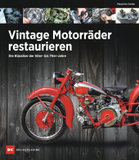 Vintage Motorräder restaurieren: Die Klassiker der 50er- bis 70er-Jahre