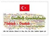 Smalltalk Sprachkalender Türkisch-Deutsch (Wandkalender 2024 DIN A3 quer), CALVENDO Monatskalender: Über 200 Redewendungen für den Alltag