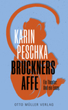 Bruckners Affe