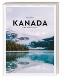 Kanada: Eine Augenreise. Der Geschenk-Bildband mit außergewöhnlicher Bildsprache