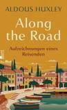 Along the Road: Aufzeichnungen eines Reisenden