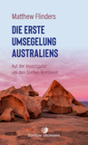 Die erste Umsegelung Australiens: Auf der Investigator um den fünften Kontinent 1801-1803