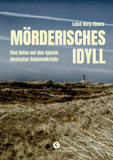Mörderisches Idyll: Eine Reise auf den Spuren deutscher Regionalkrimis