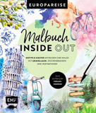 Malbuch Inside Out: Watercolor Europareise: Motive und Muster entdecken und malen - Mit Grundlagen, Zeichenübungen und Inspirationen - Alle Seiten zum Heraustrennen