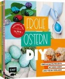 Frohe Ostern - DIY: 3 Bücher im Bundle: Über 60 Kreativ- und Bastel-Projekte für die ganze Familie  - Mit Deko-Ideen und vielen Vorlagen