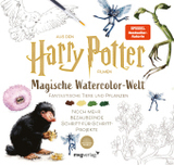 Magische Watercolor-Welt - Fantastische Tiere und Pflanzen: Noch mehr bezaubernde Schritt-für-Schritt-Projekte