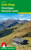 Stille Wege Vinschgau - Meraner Land: 54 Touren mit GPS-Tracks