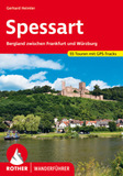 Spessart: Bergland zwischen Frankfurt und Würzburg. 55 Touren mit GPS-Tracks