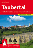 Taubertal: zwischen Frankenhöhe, Hohenlohe, Odenwald und Spessart. 50 Touren mit GPS-Tracks