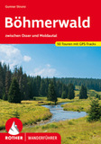 Böhmerwald: zwischen Osser und Moldautal. 50 Touren mit GPS-Tracks