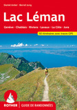Lac Léman (Guide de randonnées): Gen?ve - Chablais - Riviera - Lavaux - La Côte - Jura. 50 itinéraires avec traces GPS