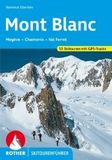 Mont Blanc: Meg?ve - Chamonix - Val Ferret. 53 Skitouren. Mit GPS-Tracks