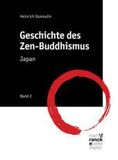 Geschichte des Zen-Buddhismus. Bd.2: Band 2: Japan