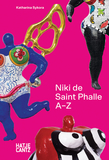 Niki de Saint Phalle: A-Z: A-Z