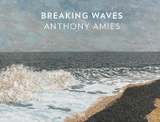 Anthony Amies: Breaking Waves: Breaking Waves