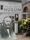 Theodor Storms Husum: Eine Führung durch das Dichterhaus und die graue Stadt am Meer